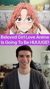Beloved Girl Love Anime Is Going To Be HUUUGE!