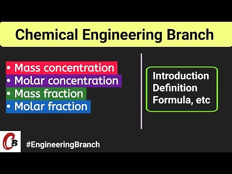 Mass and Molar Concentration | Mass and Molar Fraction | Chemical engineering