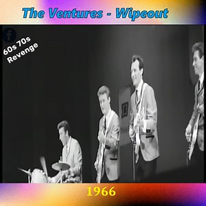 The Ventures - Wipeout | The Sixties & Seventies Revenge