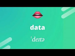 How to pronounce: DATA (ˈdeɪtə)