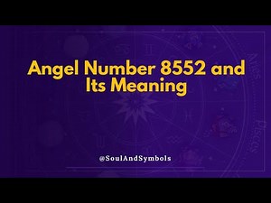 Angel Number 8552 and Its Meaning | 8552 Meaning 💫