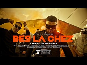 JITANO ft. TRANNOS - BES LA CHEZ (Official Music Video)