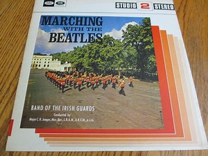 Band Of The Irish Guards - Marching With The Beatles