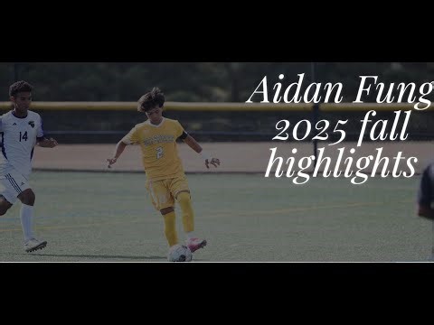 Aidan Fung Highlight Video Fall 2025