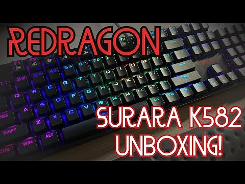 Redragon Surara K582 Keyboard Unboxing!