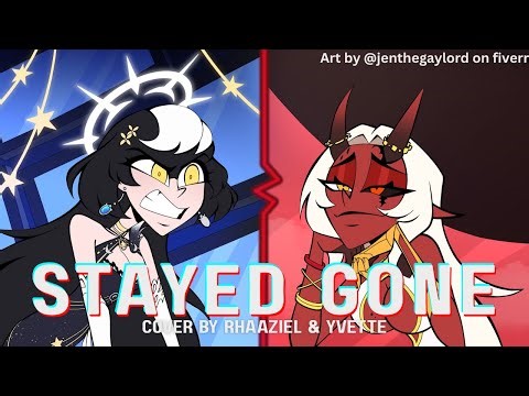 Stayed Gone (Hazbin Hotel) [cover by Rhaaziel & Yvette] — Astriel version