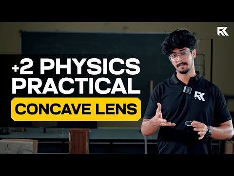 Plus Two Physics Practical - Concave Lens | RK Lab Nex - Practical Made Easy 💯 ♥️