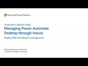 Deploying Power Automate Desktop and lifecycle management - Part 4 of 8