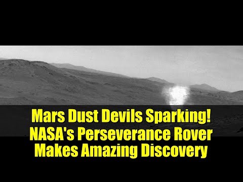 Mars Dust Devils Sparking! NASA's Perseverance Rover Makes Amazing Discovery