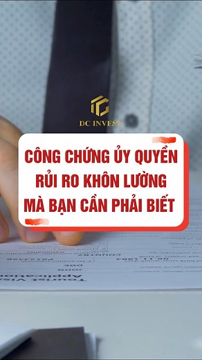 709K views · 3.1K reactions | Công Chứng Ủy Quyền, Rủi Ro Khôn Lường Mà Bạn Cần Phải Biết #duycuonginvest #batdongsan | Duy Cường Invest | Facebook