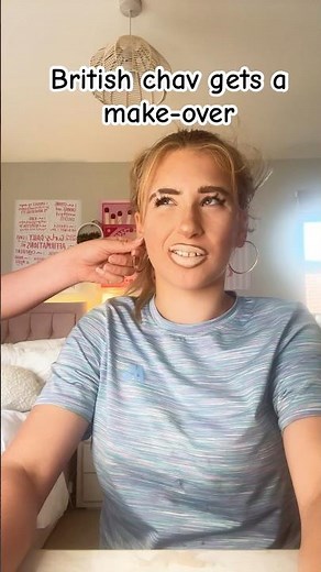 British chav gets makeover