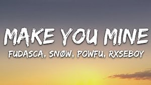Fudasca - make you mine (Lyrics) feat. Snøw, Powfu, Rxseboy Chords - ChordU