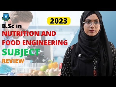 B.Sc Nutrition and Food Engineering -2023 । Career in Nutrition and Food। Total Cost NFE, DIU Review