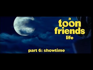 A Toon Friend's Life (A Bug's Life) Part 6