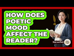 How Does Poetic Mood Affect The Reader?