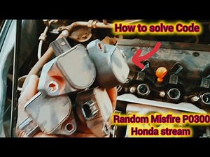 How to fix code P0300 Random misfire of Honda stream #gariautocare