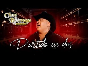 Partido en Dos - Chuy Lizárraga y su Banda Tierra Sinaloense (Video Oficial)