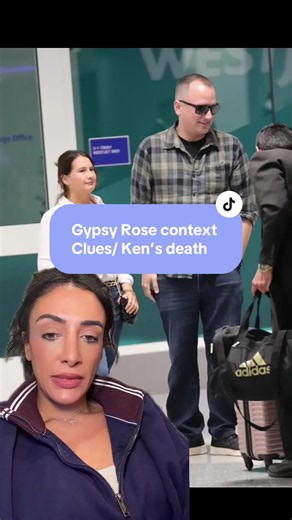 Here are some gathered context clues to the Gypsy Rose and Ken ‘love story’
