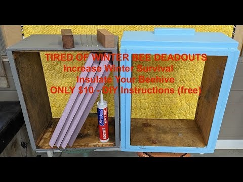 Increase Bee Winter Survival- Insulate Your Beehive - only $10, DIY Instructions