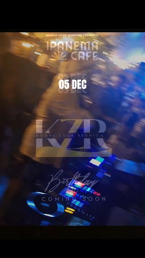 Kompa-Zouk Reunion #BIRTHDAY🎂🥳 #VENDREDI_05_DÉCEMBRE à l’ Ipanéma Café 19H - 00H30 PUIS #AFTER TAO Club ÉDITION GOLD. Les informations arrivent ! | Soirée Kompa-Zouk Réunion