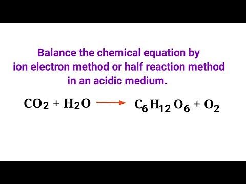 CO2+H2O=C6H12O6+O2 Balance the redox reaction ‪@mydocumentary838‬ in an acidic medium.