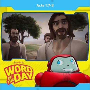 Superbook's Word of the Day: Acts 1