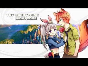 Nightcore - Try Everything (Shakira/Zootopia)
