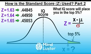 Mind Luster - Learn Statistics Ch 6 The Normal Probability Distribution 14 of 28 How to use the Standard Score Part 2