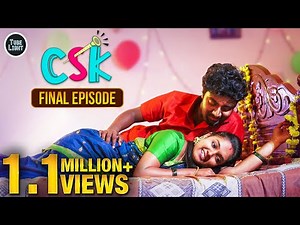 CSK Final Episode | CSK Episode 22 | Cool & Spicy Kalyanam | Romantic Web Series | Tube Light