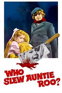 Whoever Slew Auntie Roo? (1972) - Movie