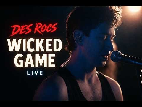 Des Rocs Covers Chris Isaak’s “Wicked Game” (Live Performance)