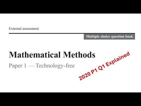 QCAA: 2020 Math Methods External exam paper 1 multiple choice question 1 explained