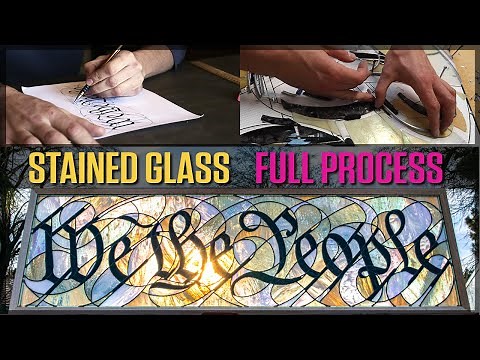 full process - WE THE PEOPLE - stained glass window