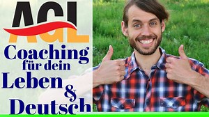 ️ Video: German Coaching for a Better Life! ►► Transcript & FREE...