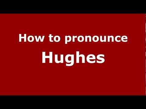 How to Pronounce Hughes - PronounceNames.com