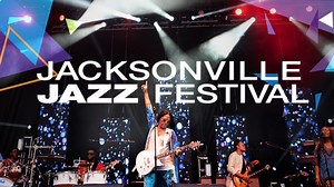 Jacksonville Jazz Festival 2025 Lineup - May 23 - 25, 2025