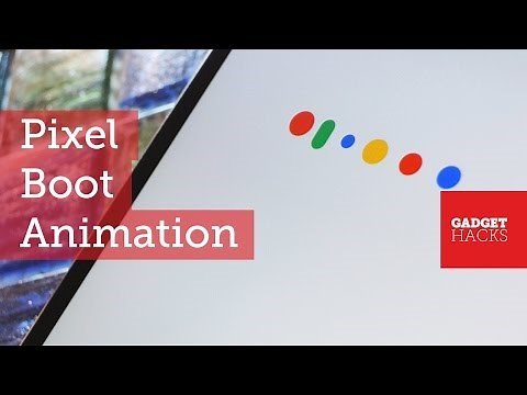 Get the Pixel's New Boot Animation on Almost Any Device [How-to]