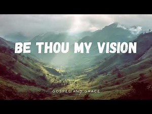 Be Thou My Vision (Old Time 1950s Style) Christian Worship Song | Official Lyric Video