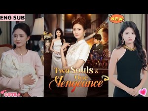 💥💥 【ENG SUB】《Two Souls & One Vengeance》| ❤️ #CDrama #ChineseRomance #ShortDrama #flickreels