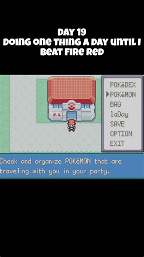 Day 19 Of Doing One Thing A Day Until I Beat Pokemon Fire Red