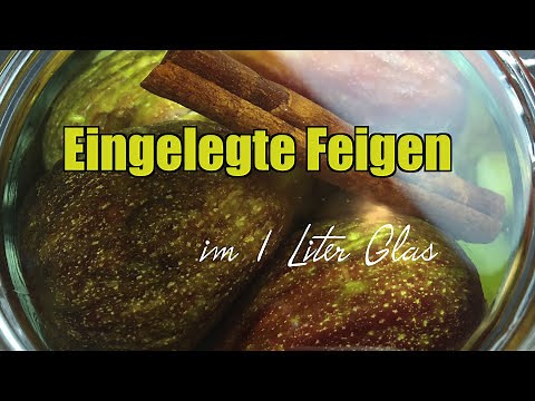 Eingelegte Feigen in Zucker und Wodka | Feigen einlegen - DIY
