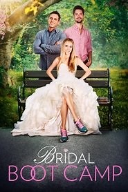Bridal Boot Camp (2017) - AZ Movies