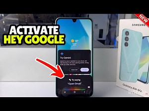 How to Activate 'Hey Google' Voice assistant Samsung Galaxy A16