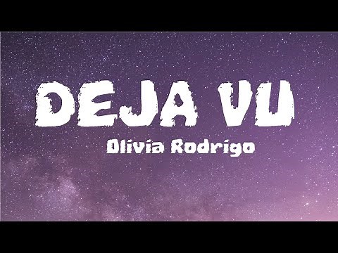Olivia Rodrigo - Deja vu ( Lyrics video)