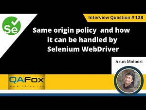 Same Origin Policy & how it can be handled by Selenium WebDriver (Selenium Interview Question #139)