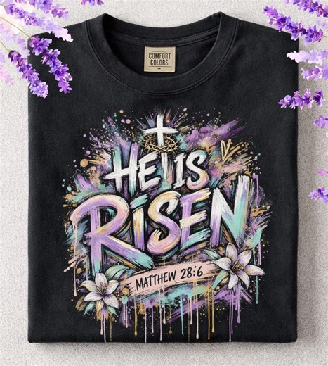 He is Risen PNG, Risen Png, Easter Digital Design, Digital Download, Christian Easter Shirt, Easter Png, Bible Verse Png, DTF Transfer File - Etsy