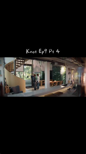 Knot Ep9 Pt 4 — The Knot Series Ongsa E Nahkin scene