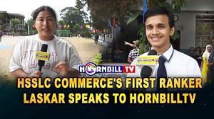 HSSLC Commerce's First Ranker Laskar Speaks To HornbillTV Follow HornbillTV for latest updates Watch HornbillTV on ACC Channel No. 15, Airtel Channel 650, JIOTV, GTPL 982, NXT Digital Channel no 144, CITY CABLE 139, Pentagon, Hornbill Digital. #HSSLC #topper #FirstRanker #Conversation #Talk #HornbillTV #Dimapur #Nagaland | HornbillTV