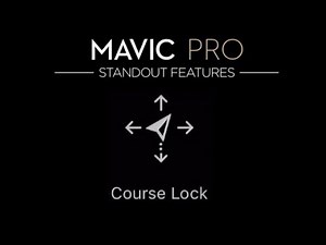 DJI Mavic Pro - Flight Mode Tutorial | Course Lock