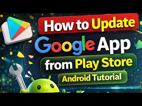 How to Update Google App from Play Store | Android Tutorial